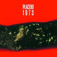 Placebo - Placebo 1973 ryhmässä ME SUOSITTELEMME / Perjantain julkaisut / Perjantai 1 marraskuuta 2024 @ Bengans Skivbutik AB (5569710)