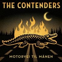 Contenders The - Motorvei Til Månen ryhmässä ME SUOSITTELEMME / Perjantain julkaisut / Perjantai 1 marraskuuta 2024 @ Bengans Skivbutik AB (5569736)