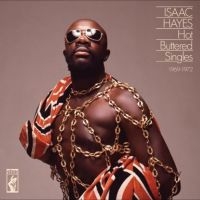 Hayes Isaac - Hot Buttered Singles 1969-1972 ryhmässä ME SUOSITTELEMME / Startsida - CD Nyheter & Kommande @ Bengans Skivbutik AB (5569798)