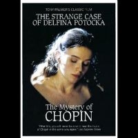 Chopin Frederic - The Strange Case Of Delfina Potocka ryhmässä Musiikki-DVD & Bluray @ Bengans Skivbutik AB (5570111)