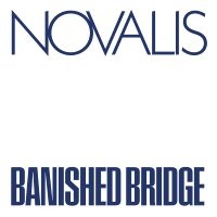 Novalis - Banished Bridge ryhmässä ME SUOSITTELEMME / Perjantain julkaisut / Perjantai 29 marraskuuta 2024 @ Bengans Skivbutik AB (5570175)