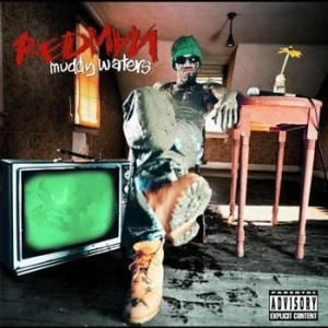 Redman - Muddy Waters ryhmässä CD / Hip Hop @ Bengans Skivbutik AB (557020)