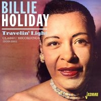 Holiday Billie - Travelin? Light - Classic Recording ryhmässä ME SUOSITTELEMME / Perjantain julkaisut / Perjantai 15 marraskuuta 2024 @ Bengans Skivbutik AB (5570202)