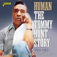 Hunt Tommy - Human ? The Tommy Hunt Story, 1953- ryhmässä ME SUOSITTELEMME / Perjantain julkaisut / Perjantai 15 marraskuuta 2024 @ Bengans Skivbutik AB (5570209)