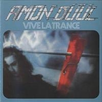 Amon Düül Ii - Vive La Trance ryhmässä CD / Pop-Rock @ Bengans Skivbutik AB (5570255)