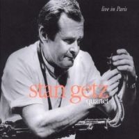 Stan Getz - Live In Paris ryhmässä CD / Pop-Rock @ Bengans Skivbutik AB (5570266)