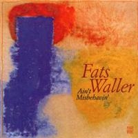 Fats Waller - Ain't Misbehavin' ryhmässä CD / Pop-Rock @ Bengans Skivbutik AB (5570291)