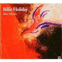 Billie Holiday - Blue Moon ryhmässä CD / Jazz,Pop-Rock @ Bengans Skivbutik AB (5570296)