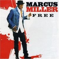 Marcus Miller - Free ryhmässä CD / Pop-Rock @ Bengans Skivbutik AB (5570308)