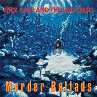 Nick Cave & The Bad Seeds - Murder Ballads ryhmässä Minishops / Nick Cave @ Bengans Skivbutik AB (5570317)