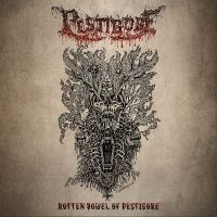 Pestigore - Rotten Bowel Of Pestigore ryhmässä CD @ Bengans Skivbutik AB (5570345)