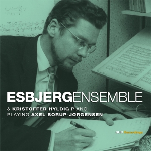 Esbjerg Ensemble Kristoffer Hyldig - Axel Borup-Jørgensen: Chamber Music ryhmässä Övrigt /  @ Bengans Skivbutik AB (5570666)