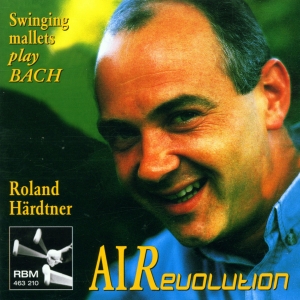 Roland Härdtner - Johann Sebastian Bach - Air-Revolut ryhmässä ME SUOSITTELEMME / Joululahjavinkki: CD @ Bengans Skivbutik AB (5570679)