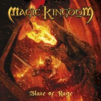 Magic Kingdom - Blaze Of Rage ryhmässä CD @ Bengans Skivbutik AB (5570759)