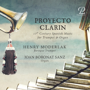 Henry Moderlak Joan Boronat Sanz - Proyecto Clarin - 17Th Century Span ryhmässä CD / Klassiskt @ Bengans Skivbutik AB (5570805)