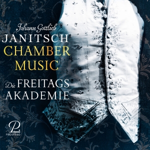 Die Freitagsakademie - Johann Gottlieb Janitsch: Chamber M ryhmässä ME SUOSITTELEMME / Joululahjavinkki: CD @ Bengans Skivbutik AB (5570823)