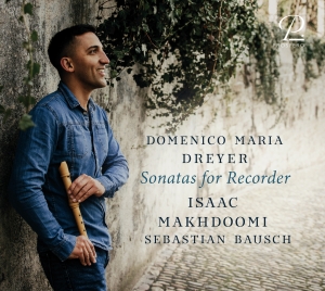 Isaac Makhdoomi Sebastian Bausch - Domenico Maria Dreyer: Sonatas For ryhmässä ME SUOSITTELEMME / Joululahjavinkki: CD @ Bengans Skivbutik AB (5570847)