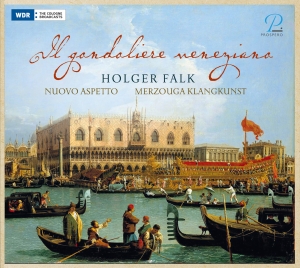 Holger Falk Nuovo Aspetto Duo Mer - Il Gondoliere Veneziano (Limited Ed ryhmässä CD / Klassiskt @ Bengans Skivbutik AB (5570857)