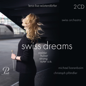 Lena-Lisa Wüstendörfer Swiss Orche - Swiss Dreams - Works By Stalder, Du ryhmässä ME SUOSITTELEMME / Joululahjavinkki: CD @ Bengans Skivbutik AB (5570864)