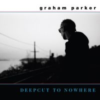 Parker Graham - Deepcut To Nowhere ryhmässä ME SUOSITTELEMME / Perjantain julkaisut / Perjantai 29 marraskuuta 2024 @ Bengans Skivbutik AB (5570914)