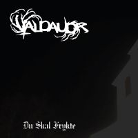 Valdaudr - Du Skal Frykte ryhmässä Övrigt /  @ Bengans Skivbutik AB (5571036)