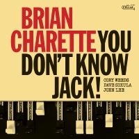 Charette Brian - You Don't Know Jack! ryhmässä ME SUOSITTELEMME / Perjantain julkaisut / Perjantai, joulukuu 6, 2024 @ Bengans Skivbutik AB (5571106)