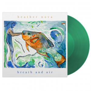 Heather Nova - Breath And Air (Green Vinyl) ryhmässä Övrigt /  @ Bengans Skivbutik AB (5571227)