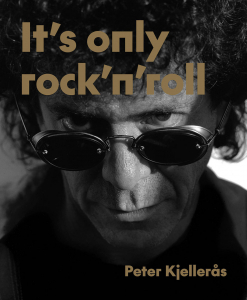 Peter Kjellerås - It's Only Rock'n'roll ryhmässä ME SUOSITTELEMME / Musiikkikirjat @ Bengans Skivbutik AB (5571230)