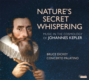 Bruce Dickey/Concerto Palatino - Nature's Secret Whispering -  Music ryhmässä ME SUOSITTELEMME / Joululahjavinkki: CD @ Bengans Skivbutik AB (5571320)