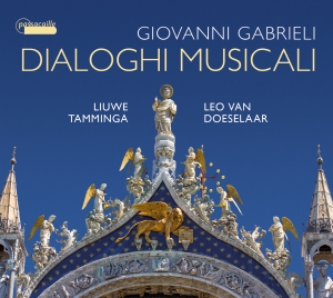 Liuwe Tamminga/Leo Van Doeselaar - Giovanni Gabrieli: Canzoni For Two ryhmässä CD / Klassiskt @ Bengans Skivbutik AB (5571321)