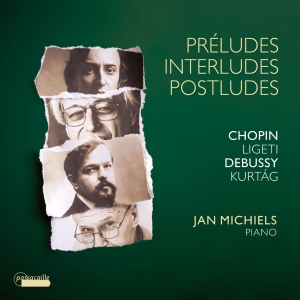 Jan Michiels - Préludes, Interludes, Postludes - W ryhmässä CD / Klassiskt @ Bengans Skivbutik AB (5571339)