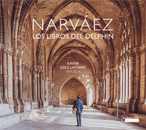 Xavier Díaz-Latorre - Luys De Narváez - Los Libros Del De ryhmässä ME SUOSITTELEMME / Joululahjavinkki: CD @ Bengans Skivbutik AB (5571389)