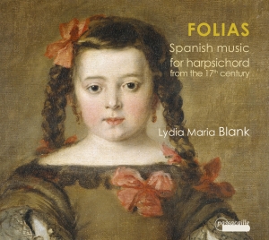 Blank Lydia Maria - Folias - Spanish Music For Harpsich ryhmässä ME SUOSITTELEMME / Joululahjavinkki: CD @ Bengans Skivbutik AB (5571446)