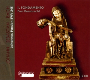 Paul Dombrecht/Il Fondamento - J. S. Bach - St John Passion, Bwv24 ryhmässä ME SUOSITTELEMME / Joululahjavinkki: CD @ Bengans Skivbutik AB (5571487)