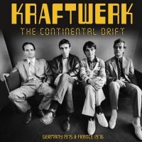 Kraftwerk - Continental Drift The ryhmässä ME SUOSITTELEMME / Perjantain julkaisut / Perjantai 29 marraskuuta 2024 @ Bengans Skivbutik AB (5571534)