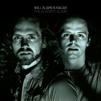 Will & James Ragar - The Acoustic Album ryhmässä Övrigt /  @ Bengans Skivbutik AB (5571537)