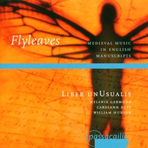 Liber Unusalis - Fly Leaves - Medieval Music In Engl ryhmässä CD / Klassiskt @ Bengans Skivbutik AB (5571625)