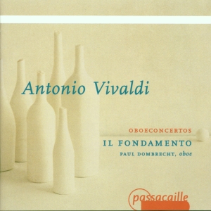 Paul Dombrecht Il Fondamento - Antonio Vivaldi - Concertos For Obo ryhmässä ME SUOSITTELEMME / Joululahjavinkki: CD @ Bengans Skivbutik AB (5571639)