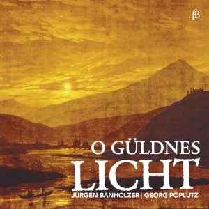 Georg Poplutz Jürgen Banholzer - O Güldnes Licht - Works For Tenor ryhmässä ME SUOSITTELEMME / Joululahjavinkki: CD @ Bengans Skivbutik AB (5571648)