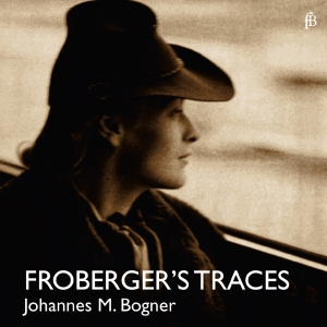 Johannes Maria Bogner - Johann Jakob Froberger: Froberger's ryhmässä CD / Klassiskt @ Bengans Skivbutik AB (5571665)