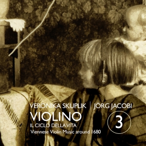 Veronika Skuplik Jörg Jacobi - Violino 3 - Il Ciclo Della Vita ryhmässä ME SUOSITTELEMME / Joululahjavinkki: CD @ Bengans Skivbutik AB (5571675)