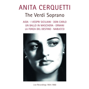 Anita Cerquetti - The Verdi Soprano ryhmässä ME SUOSITTELEMME / Perjantain julkaisut / Perjantai 15 marraskuuta 2024 @ Bengans Skivbutik AB (5571688)