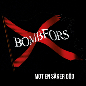 Bombfors - Mot En Säker Död ryhmässä VINYYLI / Nyheter / Pop-Rock @ Bengans Skivbutik AB (5571768)