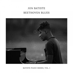 Jon Batiste - Beethoven Blues ryhmässä ME SUOSITTELEMME / Perjantain julkaisut / Perjantai 15 marraskuuta 2024 @ Bengans Skivbutik AB (5571800)