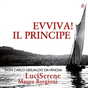 Mauro Borgioni Luciserene - Carlo Gesualdo, Fürst Von Venosa - ryhmässä ME SUOSITTELEMME / Joululahjavinkki: CD @ Bengans Skivbutik AB (5571835)