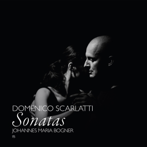 Johannes Maria Bogner - Domenico Scarlatti: Sonaten Für Cla ryhmässä ME SUOSITTELEMME / Joululahjavinkki: CD @ Bengans Skivbutik AB (5571842)