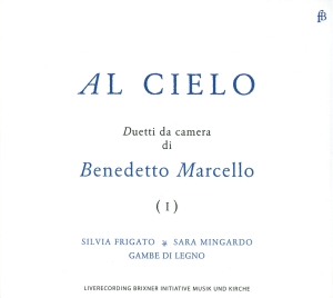 Frigato/Mingardo/Gambe Di Legno - Benedetto Marcello: Al Cielo - Duet ryhmässä ME SUOSITTELEMME / Joululahjavinkki: CD @ Bengans Skivbutik AB (5571860)