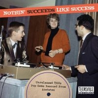 Various Artists - Nothin? Succeeds Like Success (Unre ryhmässä ME SUOSITTELEMME / Perjantain julkaisut / Perjantai, joulukuu 6, 2024 @ Bengans Skivbutik AB (5571921)