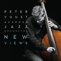 Vuust Peter & Aarhus Jazz Orchestra - New Views ryhmässä CD / Jazz @ Bengans Skivbutik AB (5571958)