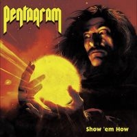 Pentagram - Show ?Em How ryhmässä VINYYLI / Kommande / Pop-Rock @ Bengans Skivbutik AB (5572135)